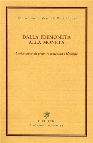 Dalla premoneta alla moneta - ,